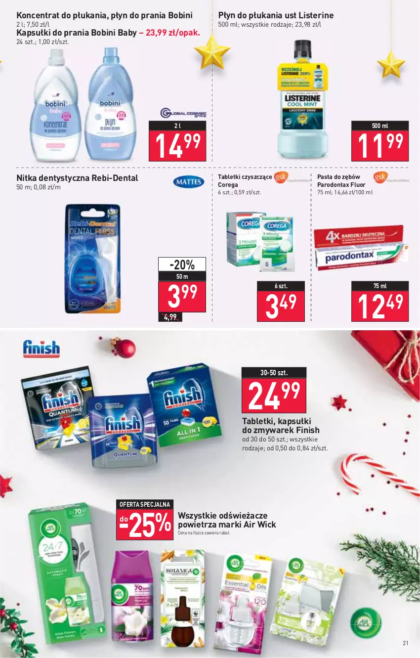 Gazetka promocyjna Stokrotka - Supermarket - ważna 09.12 do 15.12.2021 - strona 21 - produkty: Air Wick, Corega, Finish, Kapsułki do prania, Listerine, Parodontax, Pasta do zębów, Płyn do płukania, Płyn do prania, Tablet