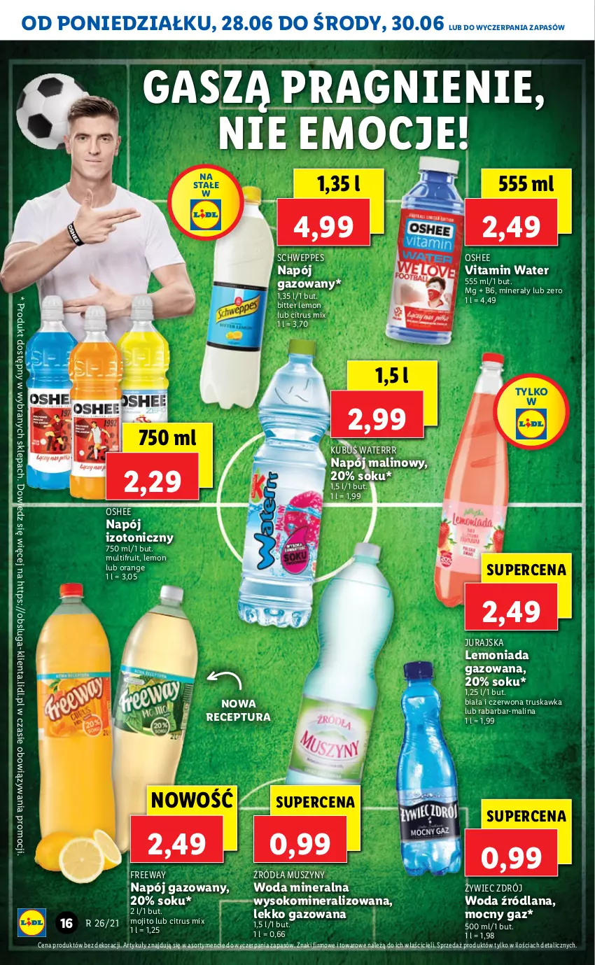 Gazetka promocyjna Lidl - GAZETKA - ważna 28.06 do 30.06.2021 - strona 16 - produkty: Kubuś, Kubuś Waterrr, LANA, Lemoniada, Mus, Napój, Napój gazowany, Napój izotoniczny, Oshee, Schweppes, Sok, Szyny, Woda, Woda mineralna