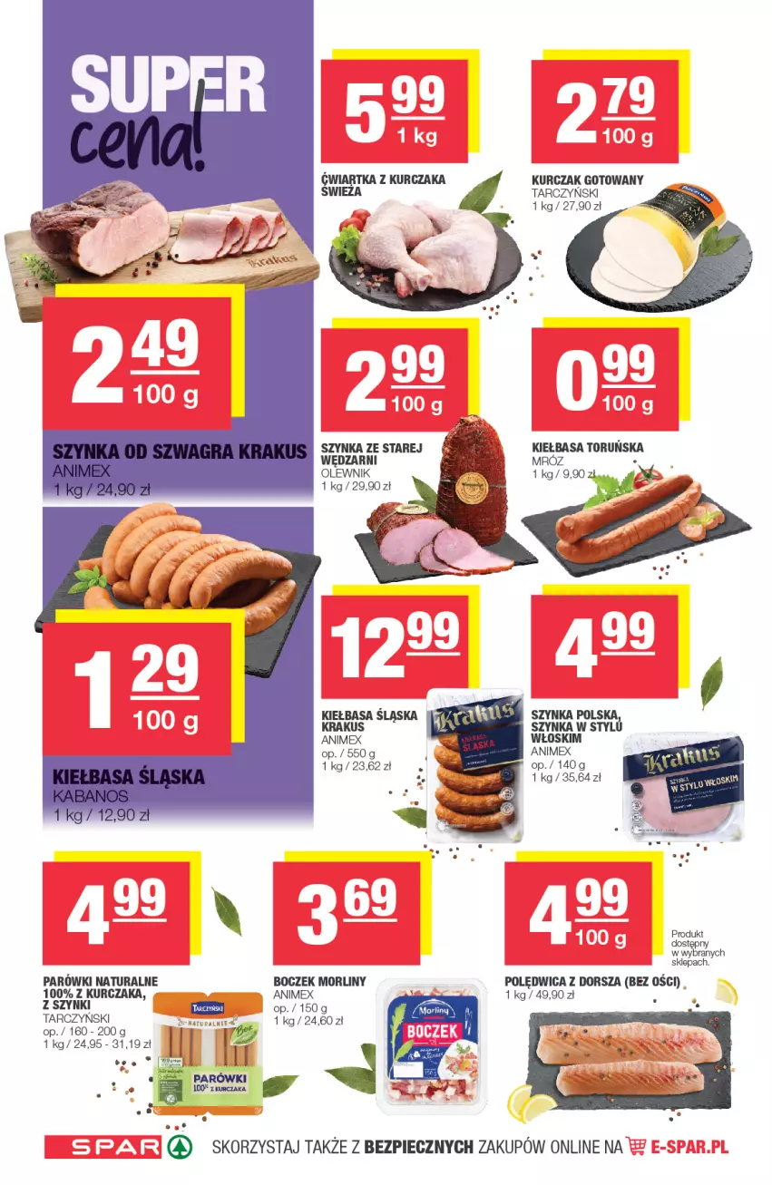 Gazetka promocyjna Spar - Spar - ważna 30.06 do 06.07.2021 - strona 4 - produkty: Boczek, Dorsz, Kiełbasa, Kiełbasa śląska, Krakus, Kurczak, Kurczak gotowany, Morliny, Olewnik, Parówki, Piec, Polędwica, Szynka, Tarczyński