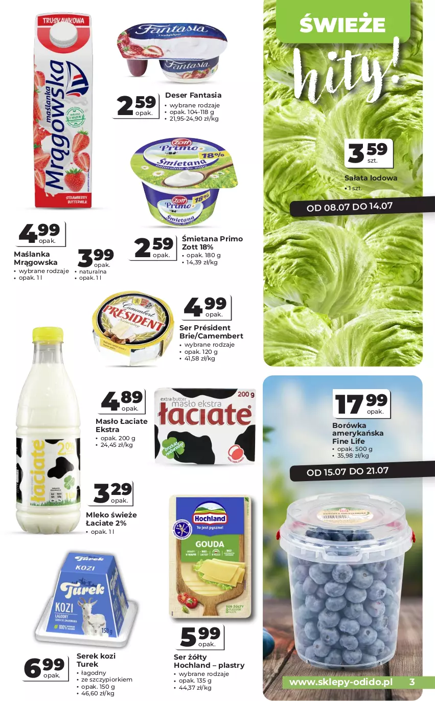 Gazetka promocyjna Odido - Gazetka Odido - ważna 08.07 do 21.07.2026 - strona 3 - produkty: Borówka, Borówka amerykańska, Brie, Camembert, Deser, Fa, Fanta, Hochland, Maślanka, Masło, Mleko, Président, Sałat, Sałata lodowa, Ser, Serek, Zott