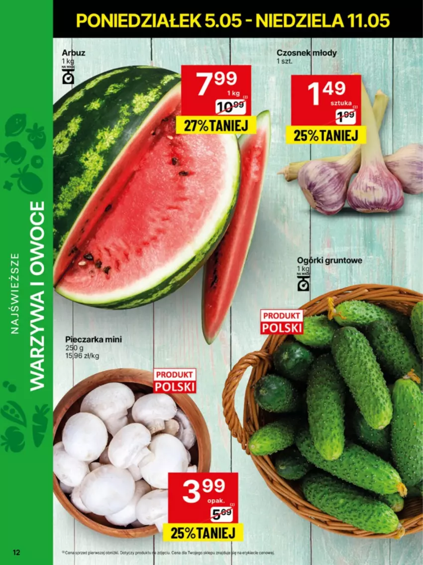 Gazetka promocyjna Delikatesy Centrum - Franczyza DC19 Poniedziałek - ważna 05.05 do 11.05.2025 - strona 12 - produkty: Arbuz, Czosnek, Piec, Pieczarka