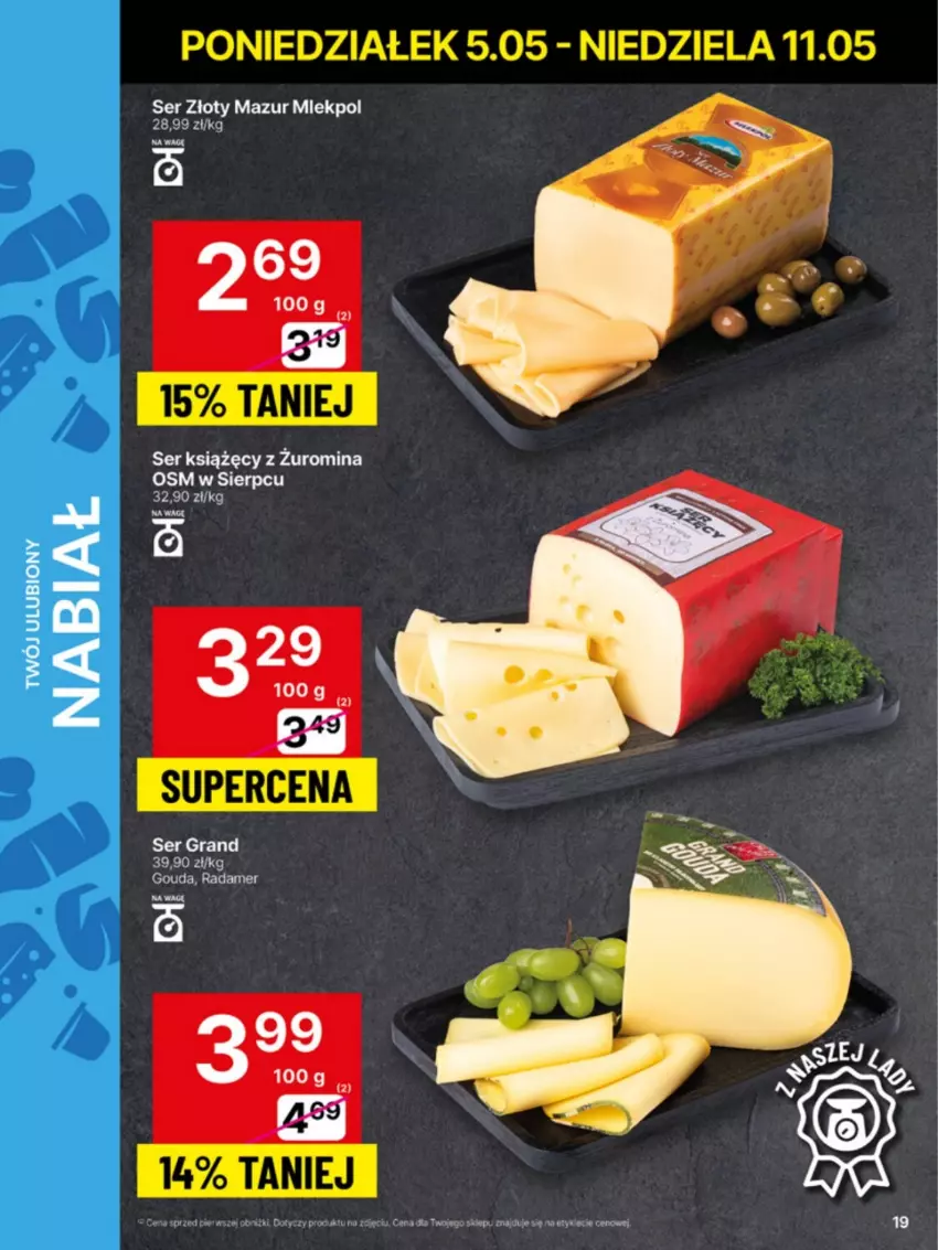 Gazetka promocyjna Delikatesy Centrum - Franczyza DC19 Poniedziałek - ważna 05.05 do 11.05.2025 - strona 19 - produkty: Gouda, Halo, Radamer, Ser, Złoty Mazur