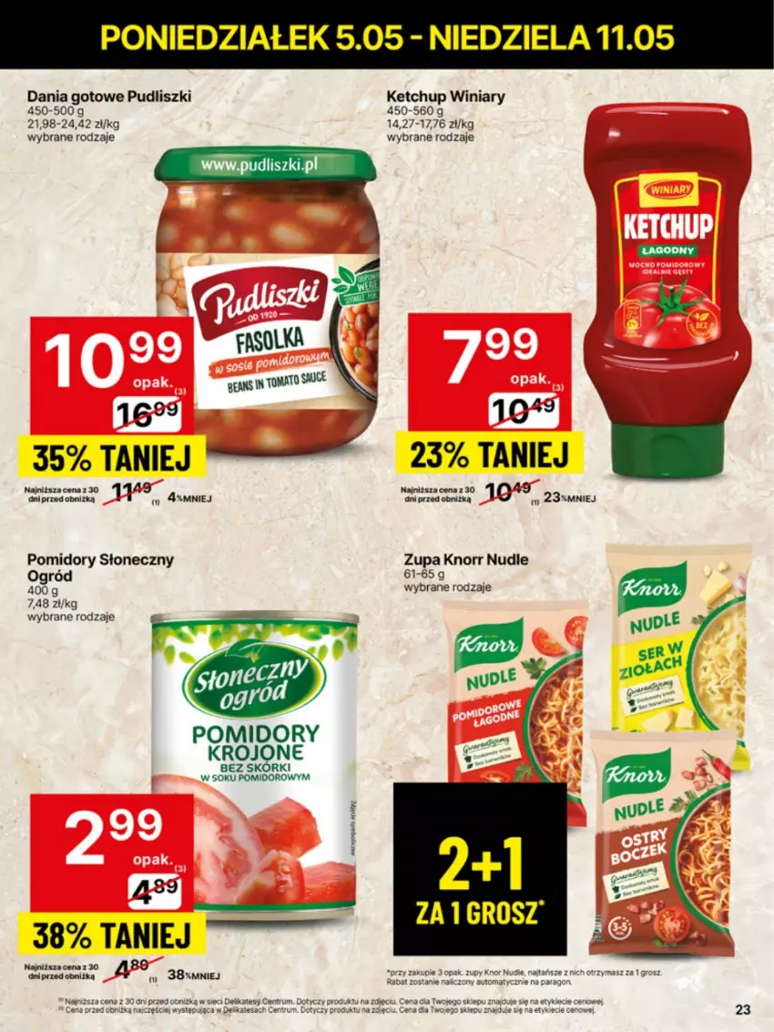 Gazetka promocyjna Delikatesy Centrum - Franczyza DC19 Poniedziałek - ważna 05.05 do 11.05.2025 - strona 23 - produkty: Dania gotowe, Fa, Ketchup, Knorr, Ogród, Pomidory, Pomidory krojone, Pudliszki, Rum, Sok, Winiary, Zupa