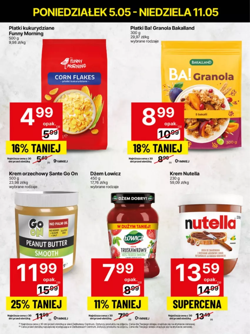 Gazetka promocyjna Delikatesy Centrum - Franczyza DC19 Poniedziałek - ważna 05.05 do 11.05.2025 - strona 25 - produkty: Ba!, Bakalland, Corn flakes, Dżem, Gra, Granola, Krem orzechowy, Nutella, Rum, Sante