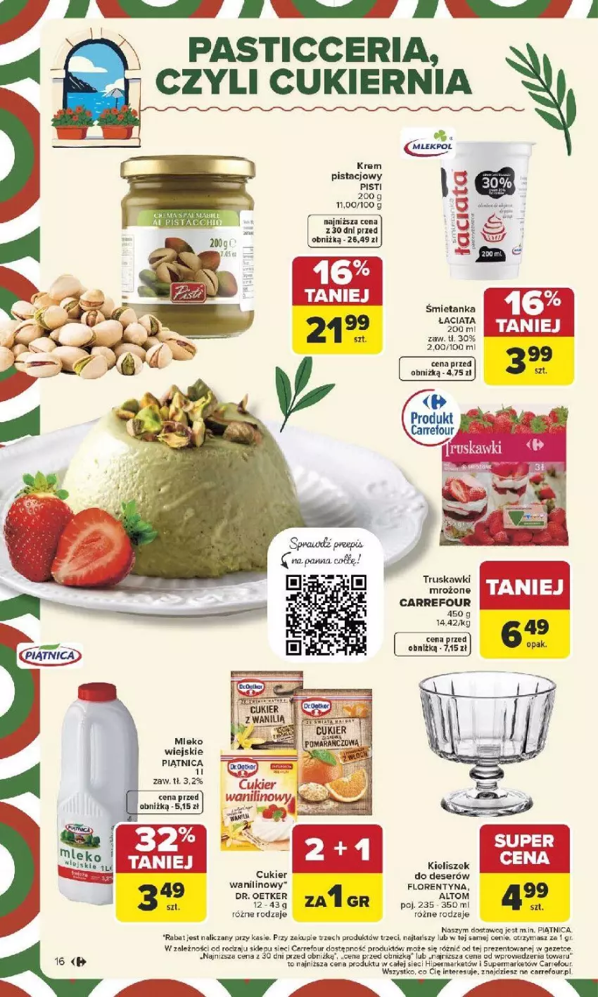 Gazetka promocyjna Carrefour - Gazetka Carrefour, Market od poniedziału! - ważna 12.01 do 17.01.2026 - strona 18 - produkty: Cukier, Cukier wanilinowy, Deser, Krem pistacjowy, Mleko, Piątnica, Ser, Truskawki