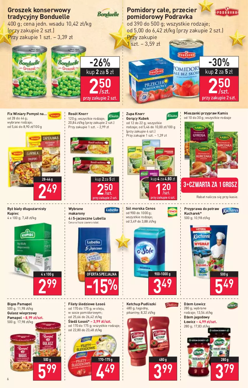 Gazetka promocyjna Stokrotka - Market - ważna 09.12 do 15.12.2021 - strona 6 - produkty: Bell, Bella, Bigos, Bonduelle, Cenos, Dżem, Groszek, Kamis, Ketchup, Knorr, Kubek, Kucharek, Kupiec, Lubella, Makaron, Olej, Piec, Podravka, Pomidory, Przyprawa do potraw, Pudliszki, Rosół, Ryż, Ryż biały, Ser, Sól, Sos, Winiary, Zupa