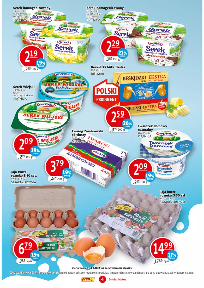 Gazetka promocyjna Prim Market - ważna 01.09 do 07.09.2022 - strona 4 - produkty: Beskidzki, Kokos, Piątnica, Ser, Serek, Serek homogenizowany, Serek wiejski, Sok, Twaróg