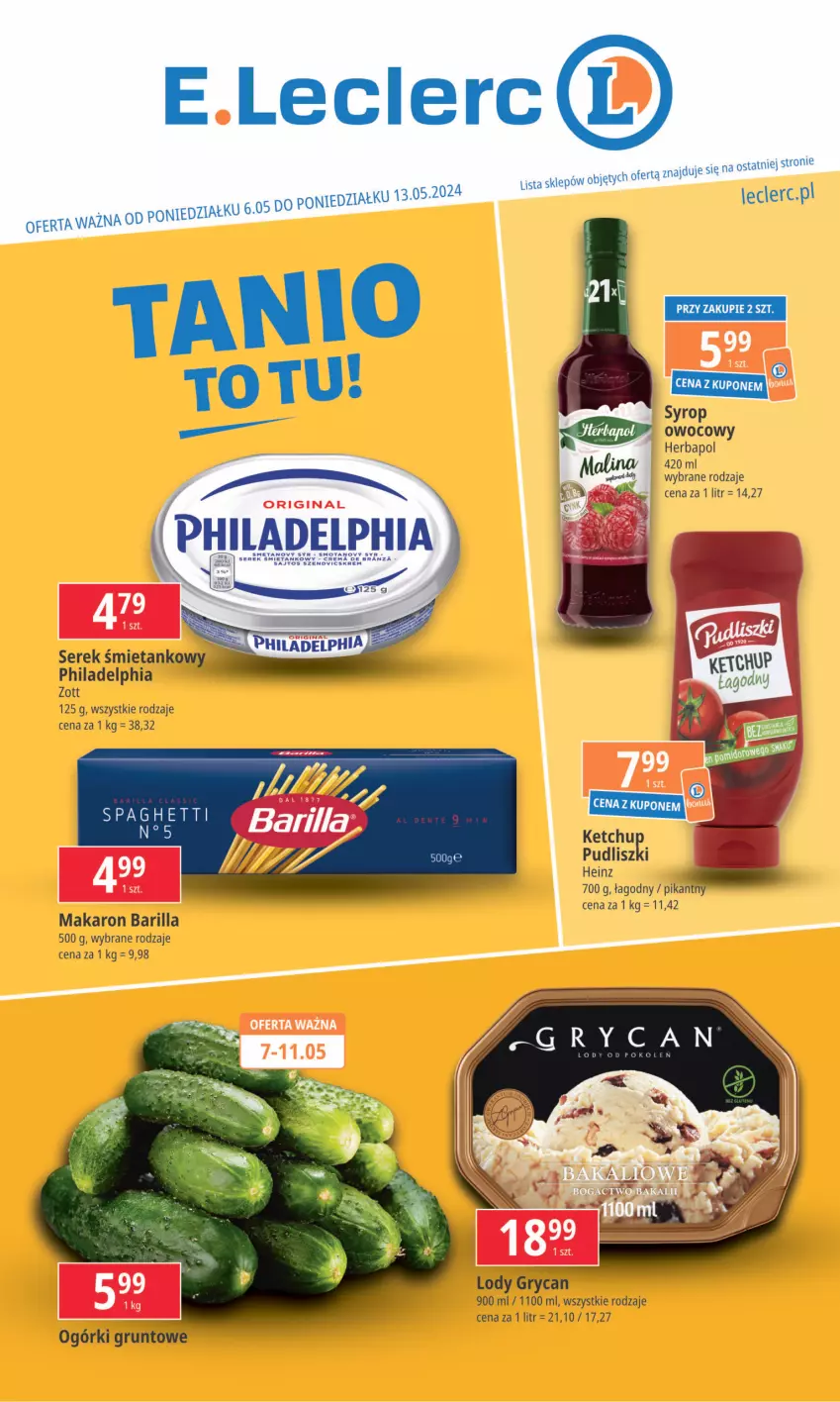 Gazetka promocyjna E Leclerc - ważna 06.05 do 13.05.2024 - strona 1 - produkty: Barilla, Gin, Grunt, Gry, Heinz, Herbapol, Lody, Makaron, Philadelphia, Pudliszki, Ser, Serek, Syrop, Zott