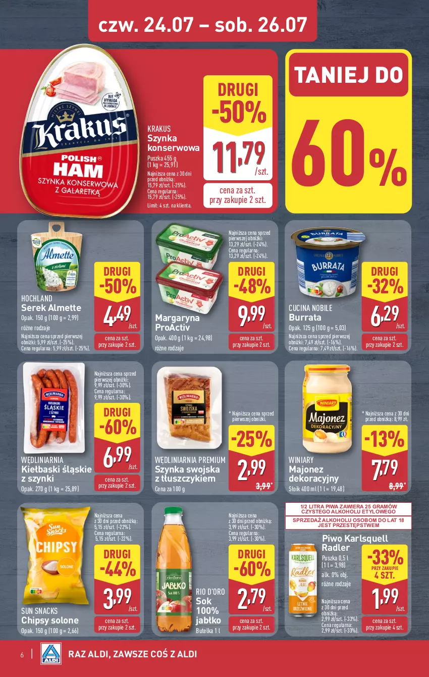 Gazetka promocyjna Aldi - Oferta weekendowa - ważna 24.07 do 26.07.2025 - strona 6 - produkty: Almette, Burrata, Chipsy, Gra, Hochland, Karlsquell, Kiełbaski śląskie, Krakus, Majonez, Margaryna, Piwa, Piwo, Radler, Ser, Serek, Sok, Szynka, Szynka konserwowa, Winiary
