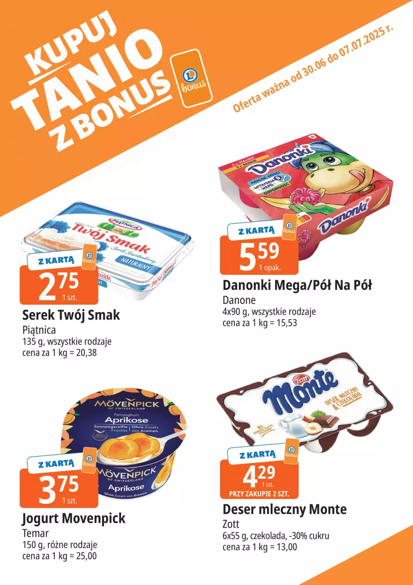 Gazetka promocyjna E Leclerc - ważna 30.06 do 07.07.2025 - strona 4 - produkty: Czekolada, Danone, Danonki, Deser, Deser mleczny, Jogurt, Monte, Piątnica, Ser, Serek, Twój Smak, Zott