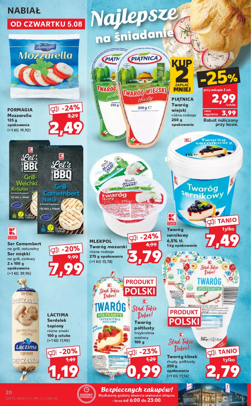 Gazetka promocyjna Kaufland - OFERTA TYGODNIA - ważna 05.08 do 11.08.2021 - strona 20 - produkty: Camembert, Grill, Mozzarella, Piątnica, Piec, Ser, Tera, Top, Twaróg, Twaróg półtłusty