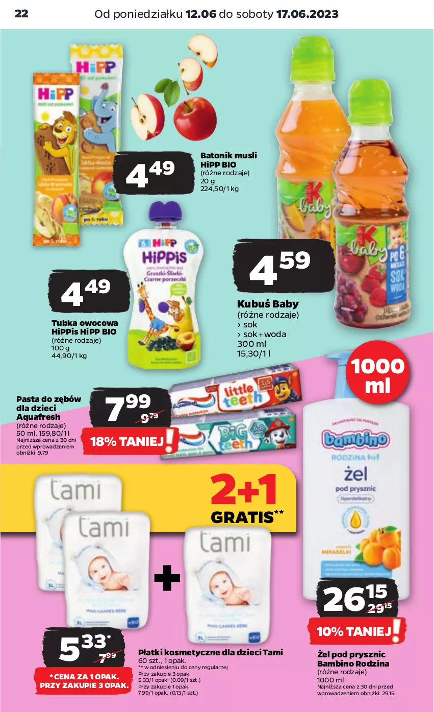 Gazetka promocyjna Netto - Artykuły spożywcze - ważna 12.06 do 17.06.2023 - strona 22 - produkty: Aquafresh, Baton, Dzieci, Gra, HiPP, Hipp Bio, Kubuś, Mus, Pasta do zębów, Płatki kosmetyczne, Sok, Tonik, Woda