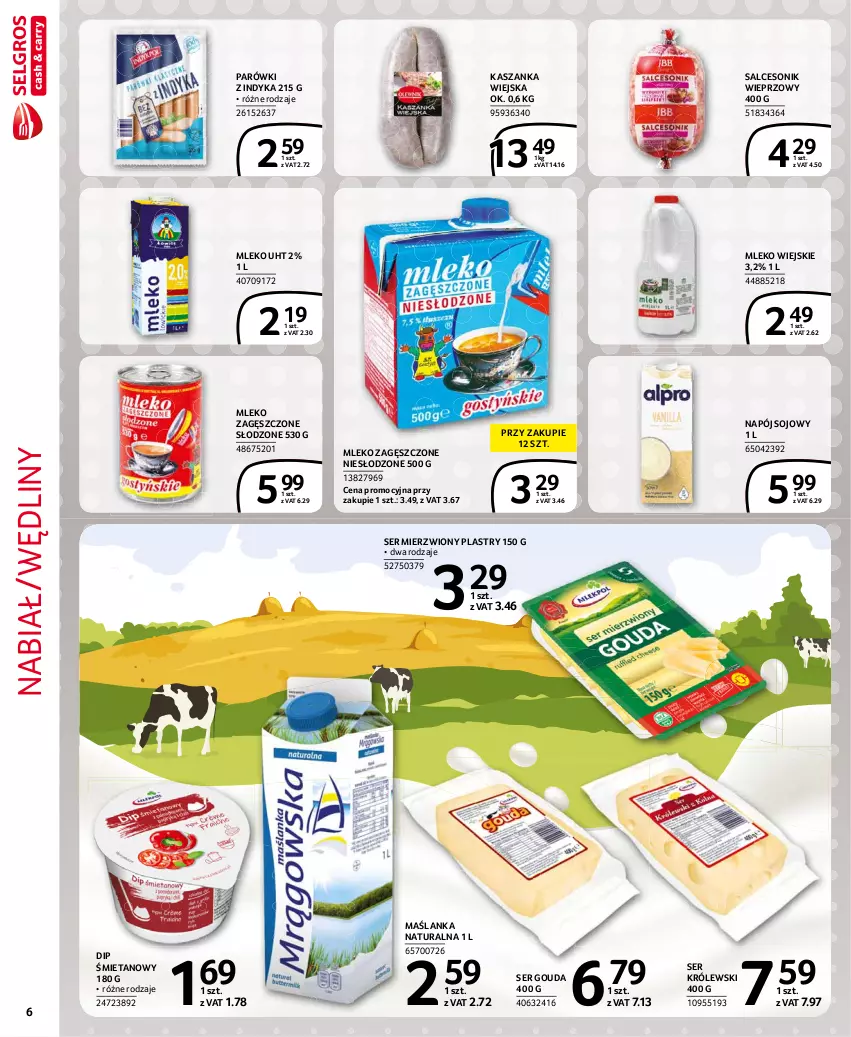 Gazetka promocyjna Selgros - Extra Oferta - ważna 01.07 do 31.07.2021 - strona 6 - produkty: Gouda, Kasza, Kaszanka, Królewski, Maślanka, Mleko, Mleko zagęszczone, Napój, Parówki, Parówki z indyka, Salceson, Ser