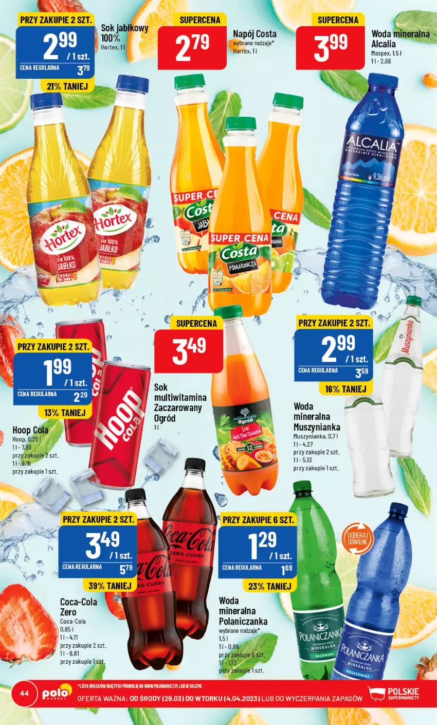 Gazetka promocyjna PoloMarket - Gazetka pomocyjna - ważna 29.03 do 04.04.2023 - strona 44 - produkty: Coca-Cola, Hoop, Hortex, Mus, Muszynianka, Napój, Ogród, Sok, Woda