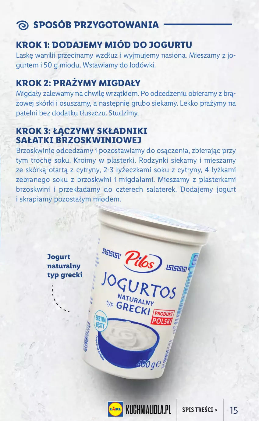 Gazetka promocyjna Lidl - KATALOG GRECKI - ważna 14.03 do 19.03.2022 - strona 15 - produkty: Brzoskwinie, Cytryny, Jogurt, Jogurt naturalny, Migdały, Miód, Plasterki, Rodzynki, Sałat, Sok