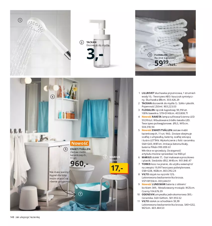 Gazetka promocyjna Ikea - Ikea 2021 - ważna 01.01 do 31.12.2021 - strona 148 - produkty: Bateria, Dozownik, Kosz, Lakier, Lampa, Lampa sufitowa, Lustro, Ręcznik, Ręcznik kąpielowy, Rum, Siedzisko, Słuchawka prysznicowa, Stojak, Stołek, Umywalka, Wełna