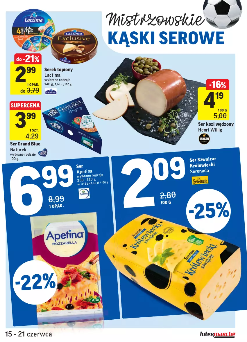 Gazetka promocyjna Intermarche - Zwyciężamy - ważna 15.06 do 21.06.2021 - strona 25 - produkty: Gra, NaTurek, Ser, Ser kozi, Serek, Top