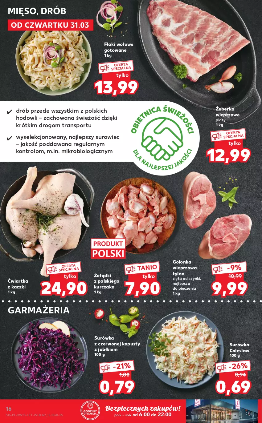 Gazetka promocyjna Kaufland - OFERTA TYGODNIA - ważna 31.03 do 06.04.2022 - strona 16 - produkty: Drób, Flaki, Flaki wołowe, Golonka wieprzowa, Kurczak, Mięso, Piec, Por, Sport, Surówka, Surówka coleslaw, Tran