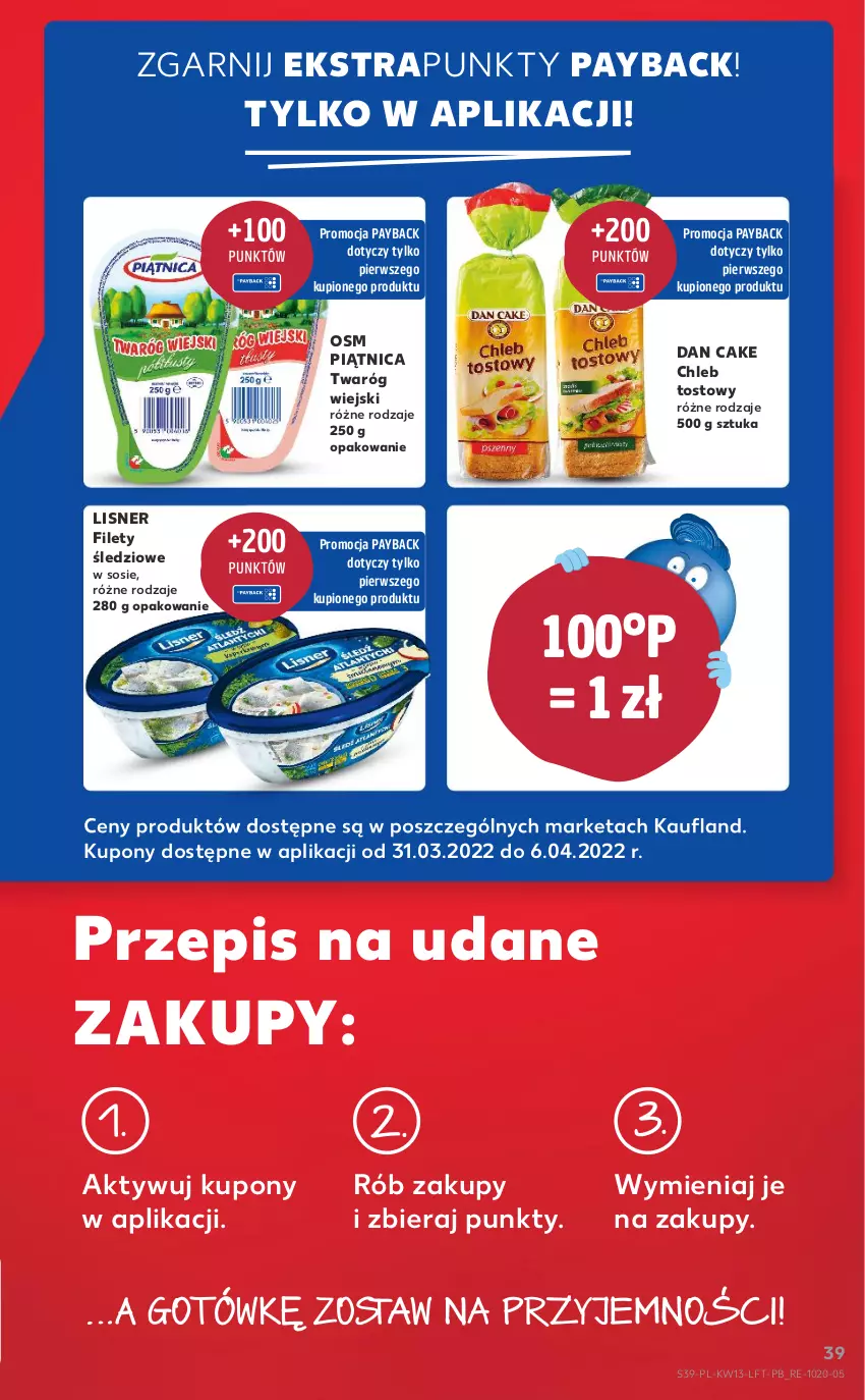 Gazetka promocyjna Kaufland - OFERTA TYGODNIA - ważna 31.03 do 06.04.2022 - strona 39 - produkty: Chleb, Chleb tostowy, Dan Cake, Lisner, Piątnica, Sos, Twaróg