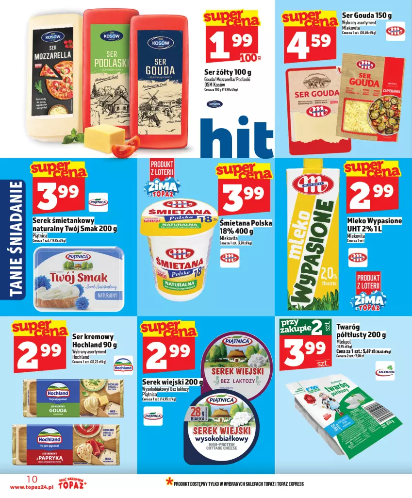Gazetka promocyjna Topaz - Gazetka - ważna 08.01 do 14.01.2026 - strona 10 - produkty: Gouda, Hochland, Mleko, Mlekovita, Mozzarella, Piątnica, Podlaski, Ser, Serek, Serek wiejski, Sok, Top, Twaróg, Twaróg półtłusty, Twój Smak, Vita C