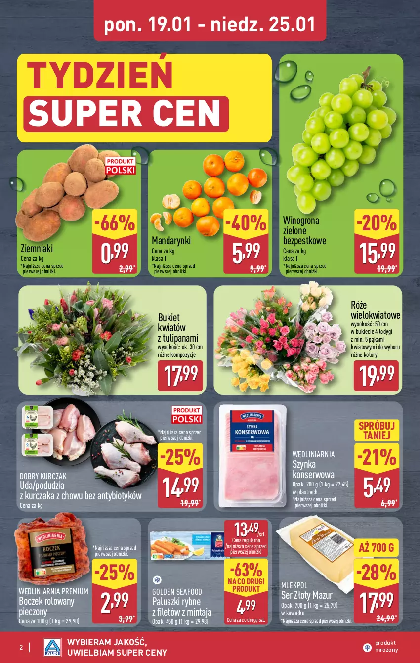 Gazetka promocyjna Aldi - Oferta weekendowa - ważna 22.01 do 25.01.2026 - strona 2 - produkty: Boczek, Bukiet, Golden Seafood, Kawa, Kurczak, Mandarynki, Mintaj, Paluszki rybne, Piec, Ser, Sok, Szynka, Szynka konserwowa, Tulipan, Wino, Winogrona, Ziemniaki, Złoty Mazur