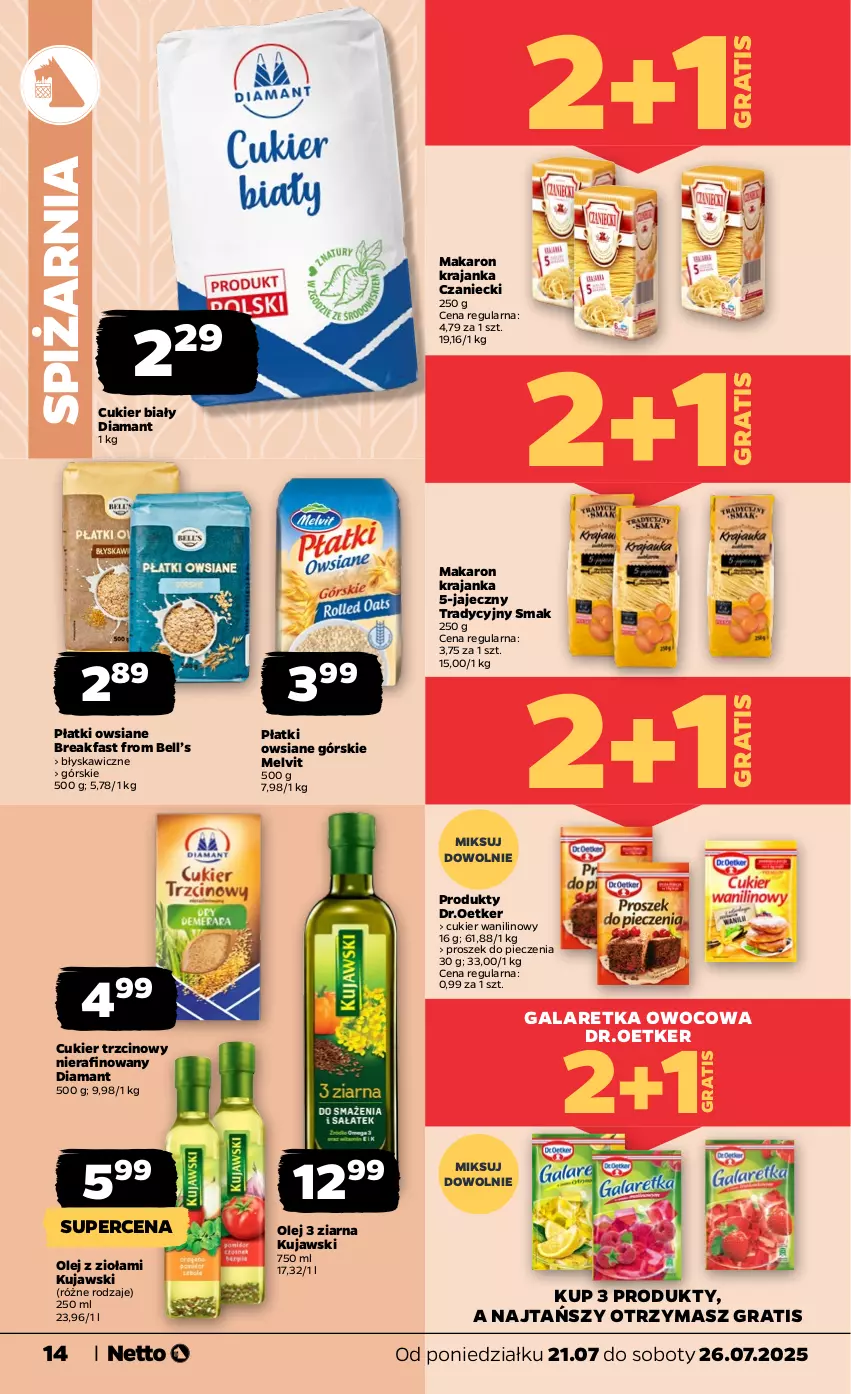 Gazetka promocyjna Netto - Od Poniedziałku - ważna 21.07 do 26.07.2025 - strona 14 - produkty: Bell, Cukier, Cukier trzcinowy, Cukier wanilinowy, Diamant, Fa, Gala, Galaretka, Gra, Kujawski, Makaron, Melvit, Olej, Piec, Płatki owsiane, Proszek do pieczenia