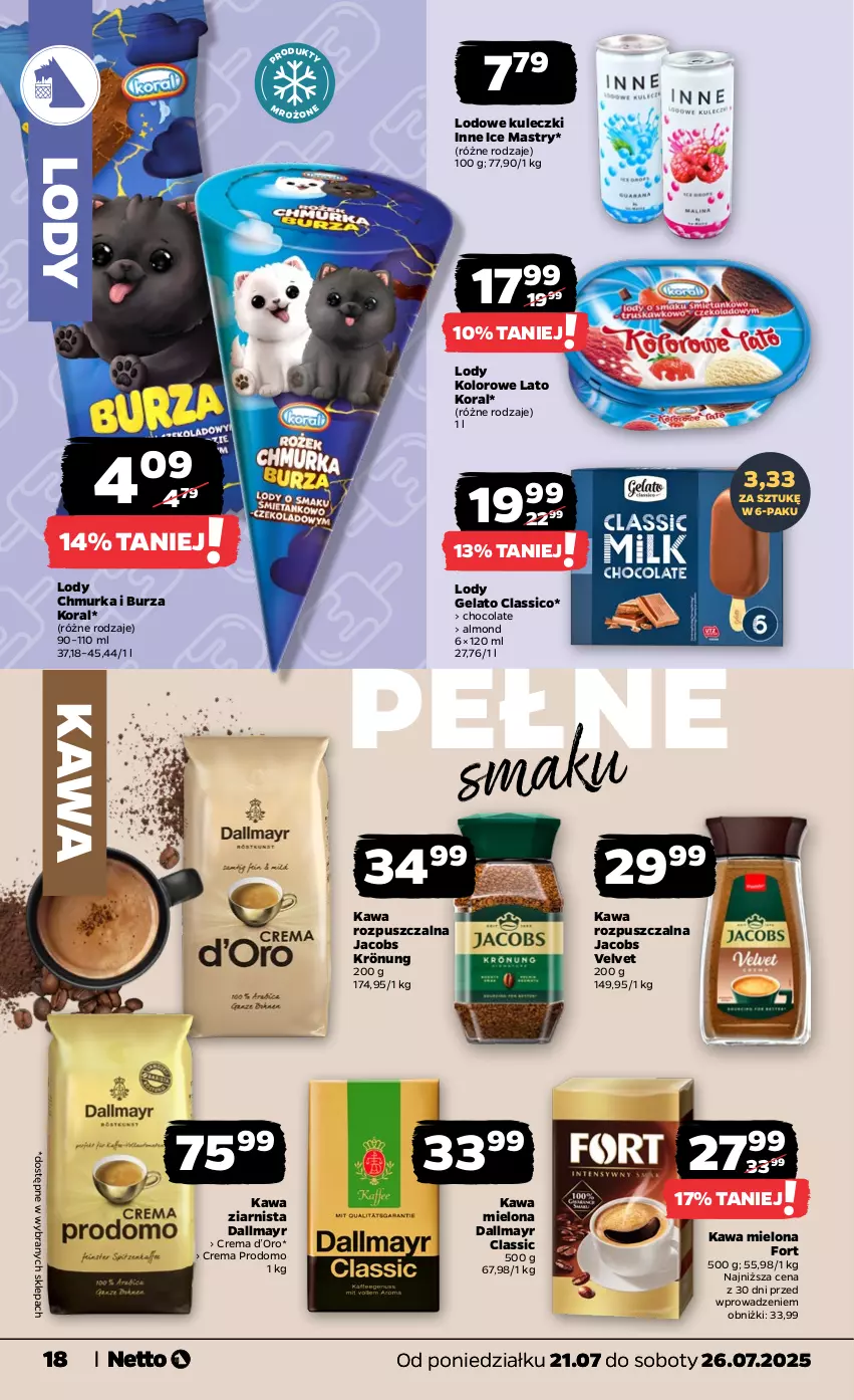 Gazetka promocyjna Netto - Od Poniedziałku - ważna 21.07 do 26.07.2025 - strona 18 - produkty: Dallmayr, Jacobs, Jacobs Krönung, Jacobs Velvet, Kawa, Kawa mielona, Kawa rozpuszczalna, Kawa ziarnista, Lody, Velvet