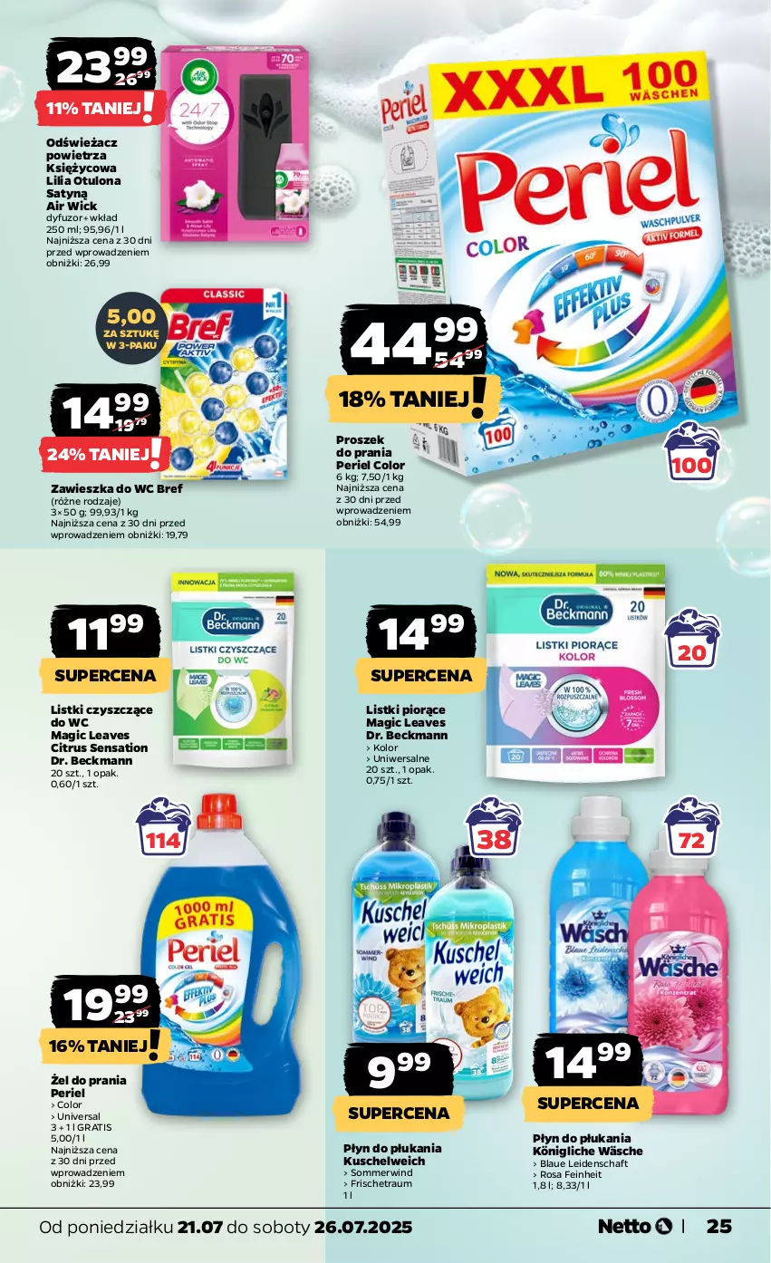 Gazetka promocyjna Netto - Od Poniedziałku - ważna 21.07 do 26.07.2025 - strona 25 - produkty: Air Wick, Bref, Gra, König, Odświeżacz powietrza, Płyn do płukania, Proszek do prania, Sati, Zawieszka do wc