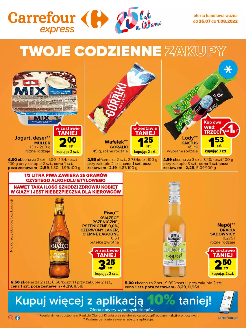 Gazetka promocyjna Carrefour - Gazetka Express - ważna 26.07 do 01.08.2022 - strona 1 - produkty: Deser, Góralki, Gra, Jogurt, Kaktus, Kosz, Książęce, Lody, Napój, Piec, Piwa, Piwo, Ser, Wafelek