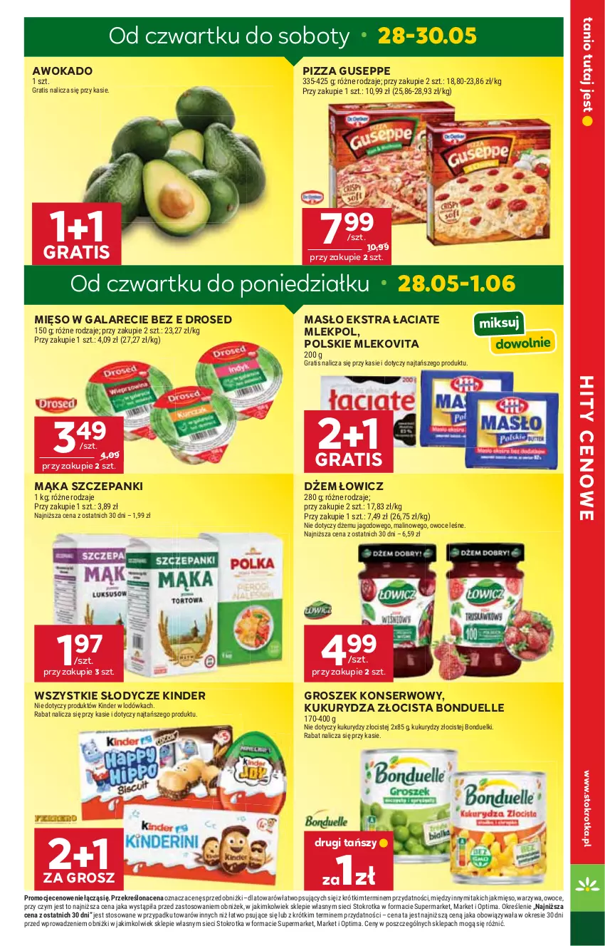 Gazetka promocyjna Stokrotka - Supermarket - ważna 28.05 do 01.06.2026 - strona 5 - produkty: Bonduelle, Dżem, Gala, Gra, Groszek, Kinder, Kukurydza, Lodówka, Mąka, Masło, Mięso, Mięso w galarecie, Mleko, Mlekovita, Optima, Owoce, Pizza, Ser, Warzywa