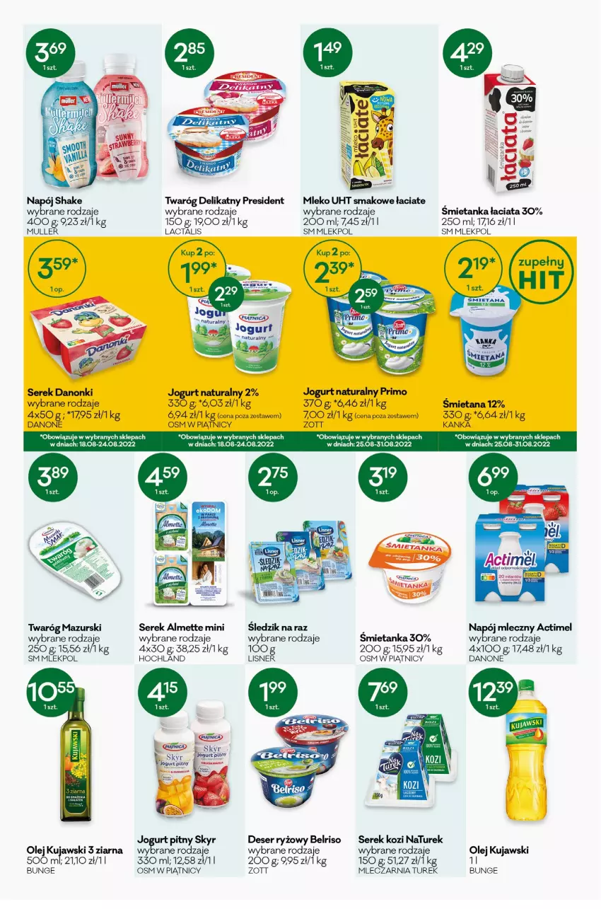 Gazetka promocyjna Groszek - ważna 04.08 do 16.08.2022 - strona 4 - produkty: Actimel, Almette, Belriso, Danone, Deser, Hochland, Jogurt, Jogurt naturalny, Kujawski, Lisner, Mleko, Napój, Napój mleczny, NaTurek, Olej, Ryż, Ser, Serek, Twaróg, Twaróg delikatny, Zott