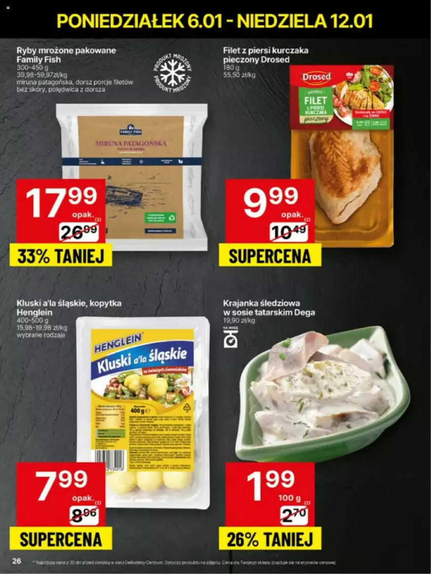 Gazetka promocyjna Delikatesy Centrum - ważna 06.01 do 12.01.2025 - strona 19 - produkty: Dega, Dorsz, Fa, Filet z piersi kurczaka, Kopytka, Krajanka śledziowa, Kurczak, Miruna, Polędwica, Por, Sos, Tago