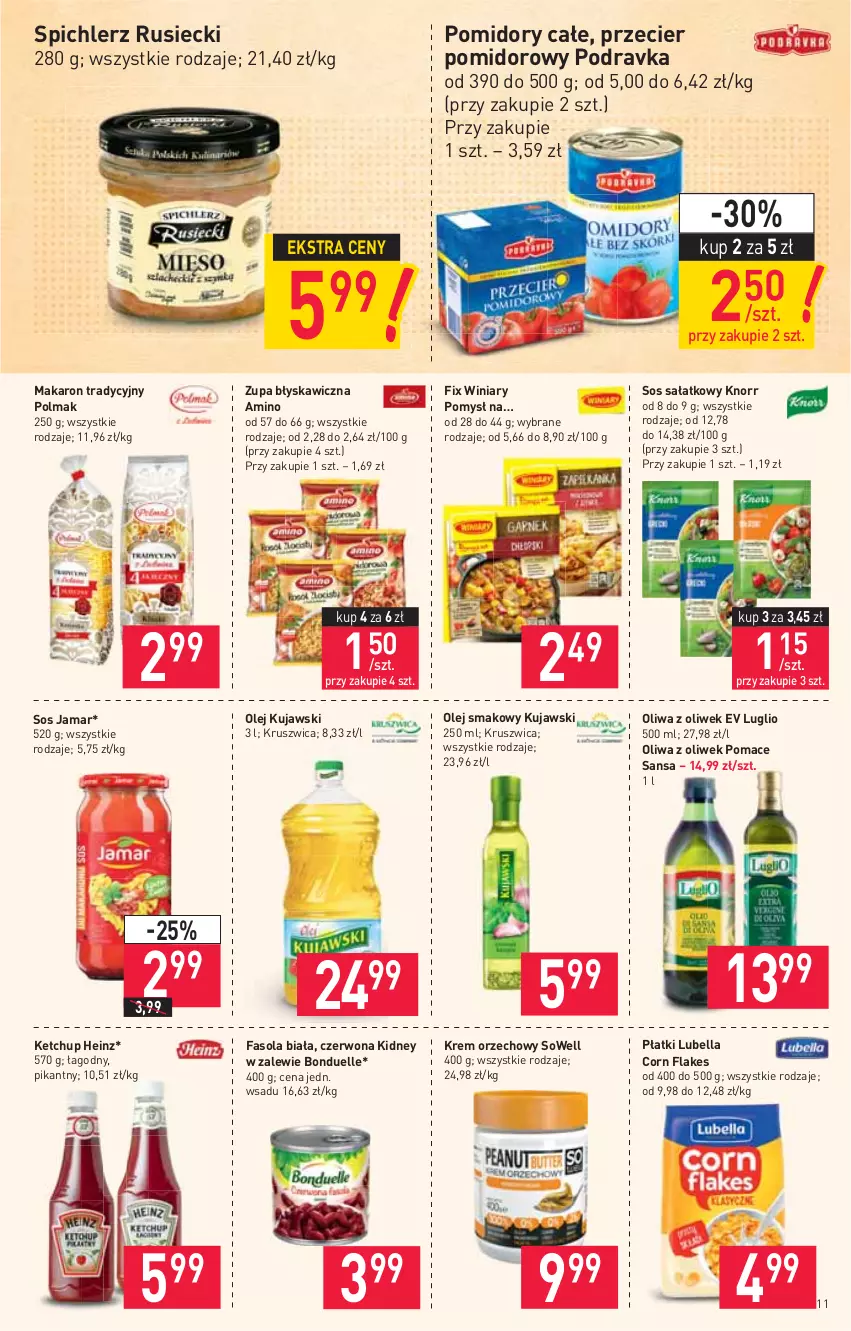 Gazetka promocyjna Stokrotka - Market - ważna 10.11 do 17.11.2021 - strona 11 - produkty: Bell, Bella, Bonduelle, Corn flakes, Fa, Fasola, Heinz, Ketchup, Knorr, Krem orzechowy, Kujawski, Lubella, Makaron, Olej, Olej smakowy, Oliwa z oliwek, Olma, Podravka, Pomidory, Sałat, Sos, Spichlerz Rusiecki, Winiary, Zupa