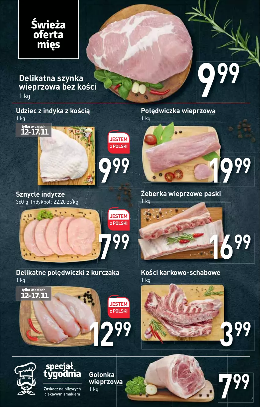 Gazetka promocyjna Stokrotka - Market - ważna 10.11 do 17.11.2021 - strona 3 - produkty: Golonka wieprzowa, Kurczak, Polędwiczka wieprzowa, Polędwiczki z kurczaka, Szynka, Szynka wieprzowa, Udziec z indyka