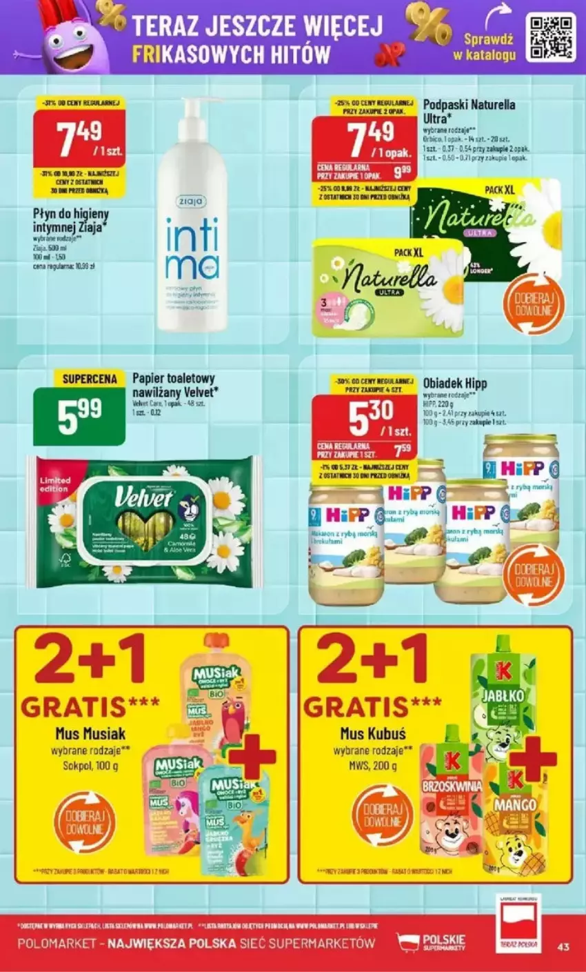 Gazetka promocyjna PoloMarket - ważna 19.02 do 25.02.2025 - strona 38 - produkty: BIC, Fa, HiPP, Kiwi, Kubuś, Mus, Naturell, Naturella, Papier, Papier toaletowy, Podpaski, Sok, Tera, Velvet, Ziaja