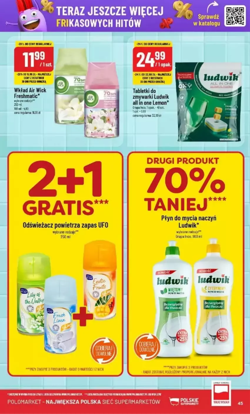 Gazetka promocyjna PoloMarket - ważna 19.02 do 25.02.2025 - strona 40 - produkty: Air Wick, Do mycia naczyń, Fa, Gra, Ludwik, Odświeżacz powietrza, Płyn do mycia, Płyn do mycia naczyń, Tablet, Zmywarki