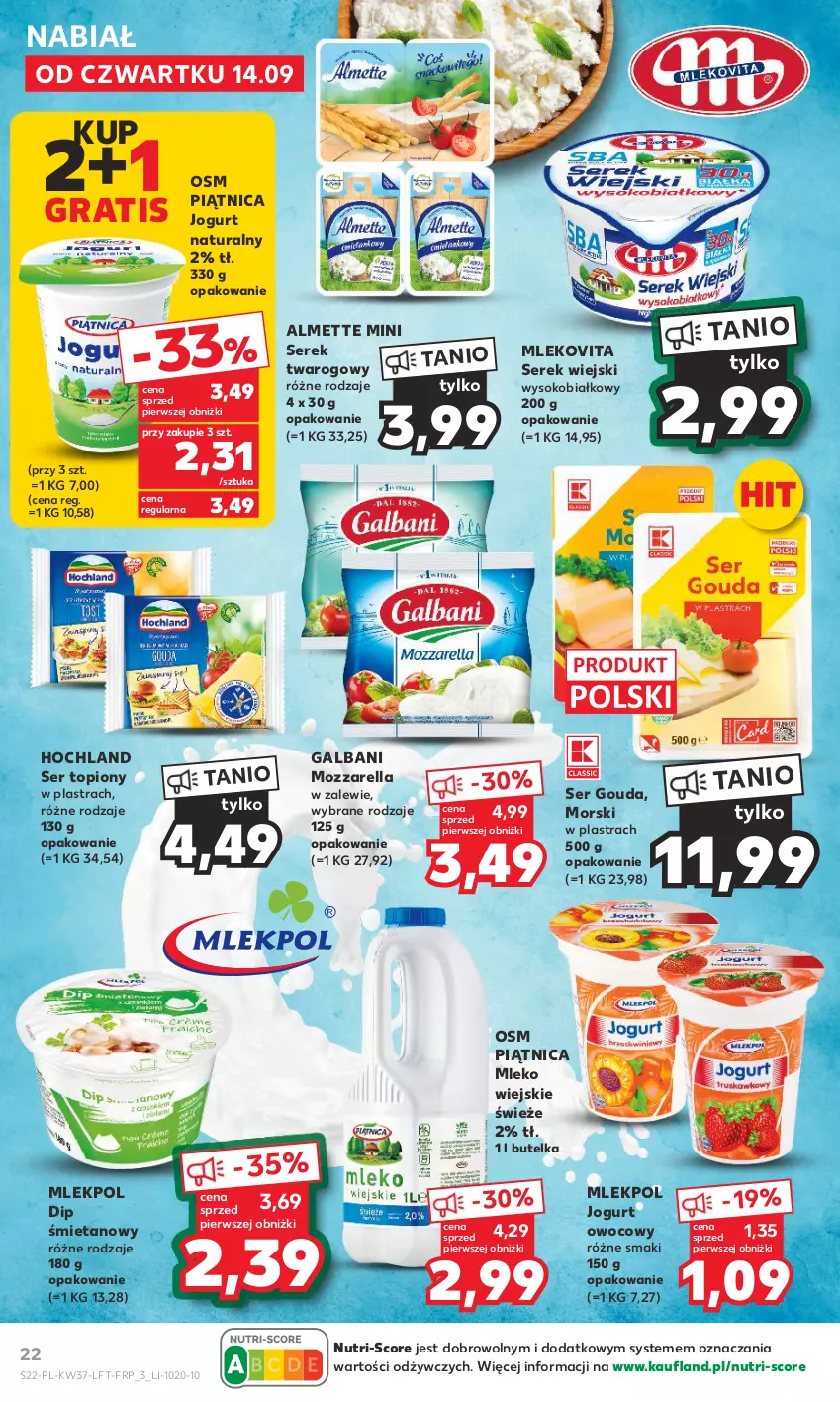 Gazetka promocyjna Kaufland - Gazetka tygodnia - ważna 14.09 do 20.09.2023 - strona 22 - produkty: Almette, Galbani, Gouda, Gra, Hochland, Jogurt, Jogurt naturalny, Jogurt owocowy, Mleko, Mlekovita, Mozzarella, Piątnica, Ser, Ser topiony, Serek, Serek twarogowy, Serek wiejski, Sok, Top