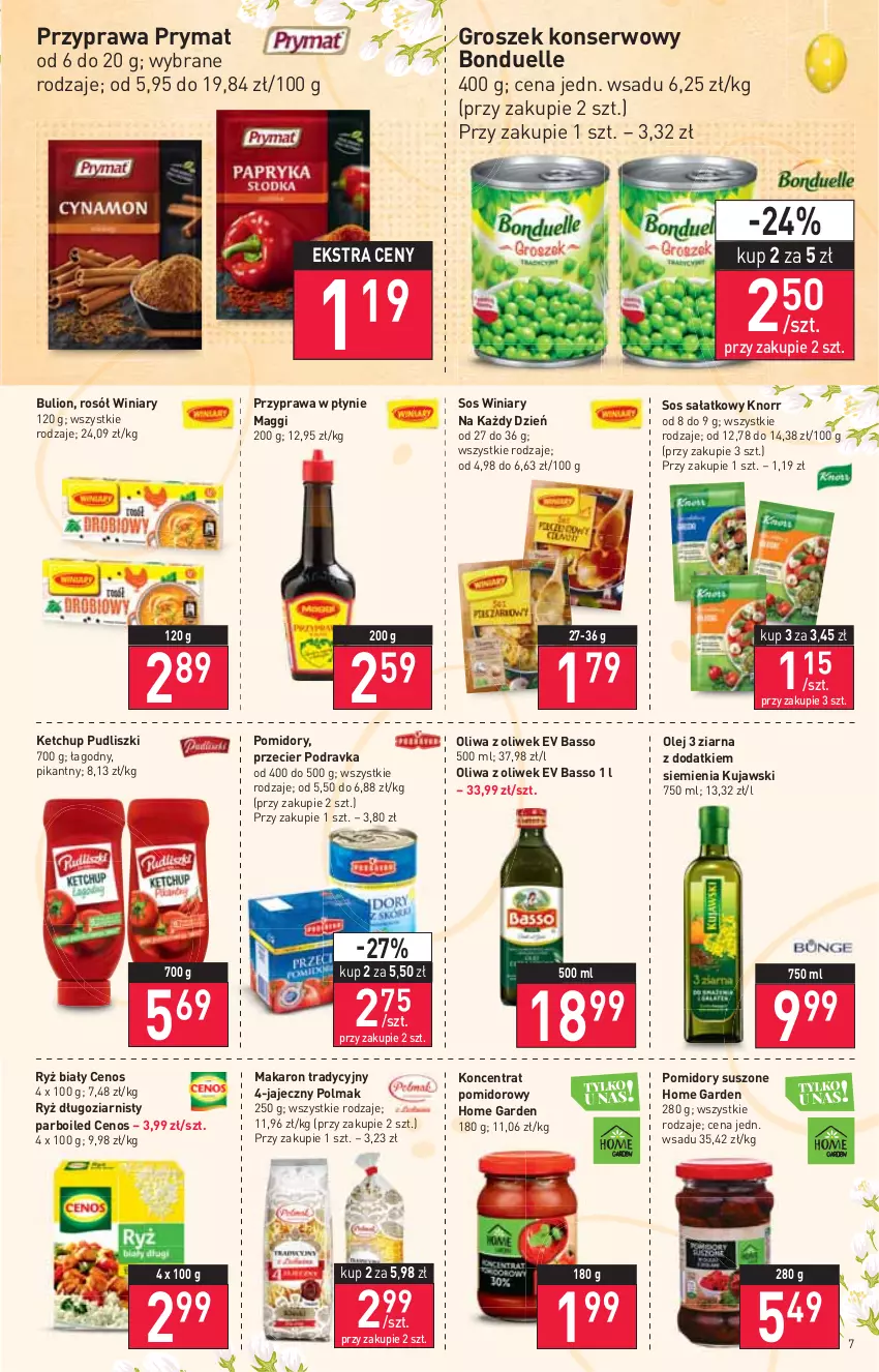 Gazetka promocyjna Stokrotka - Market - ważna 31.03 do 06.04.2022 - strona 7 - produkty: Bonduelle, Bulion, Cenos, Groszek, Ketchup, Knorr, Koncentrat pomidorowy, Kujawski, Lion, Maggi, Makaron, Olej, Oliwa z oliwek, Olma, Podravka, Pomidory, Prymat, Przyprawa w płynie, Pudliszki, Rosół, Ryż, Ryż biały, Sałat, Ser, Sos, Winiary