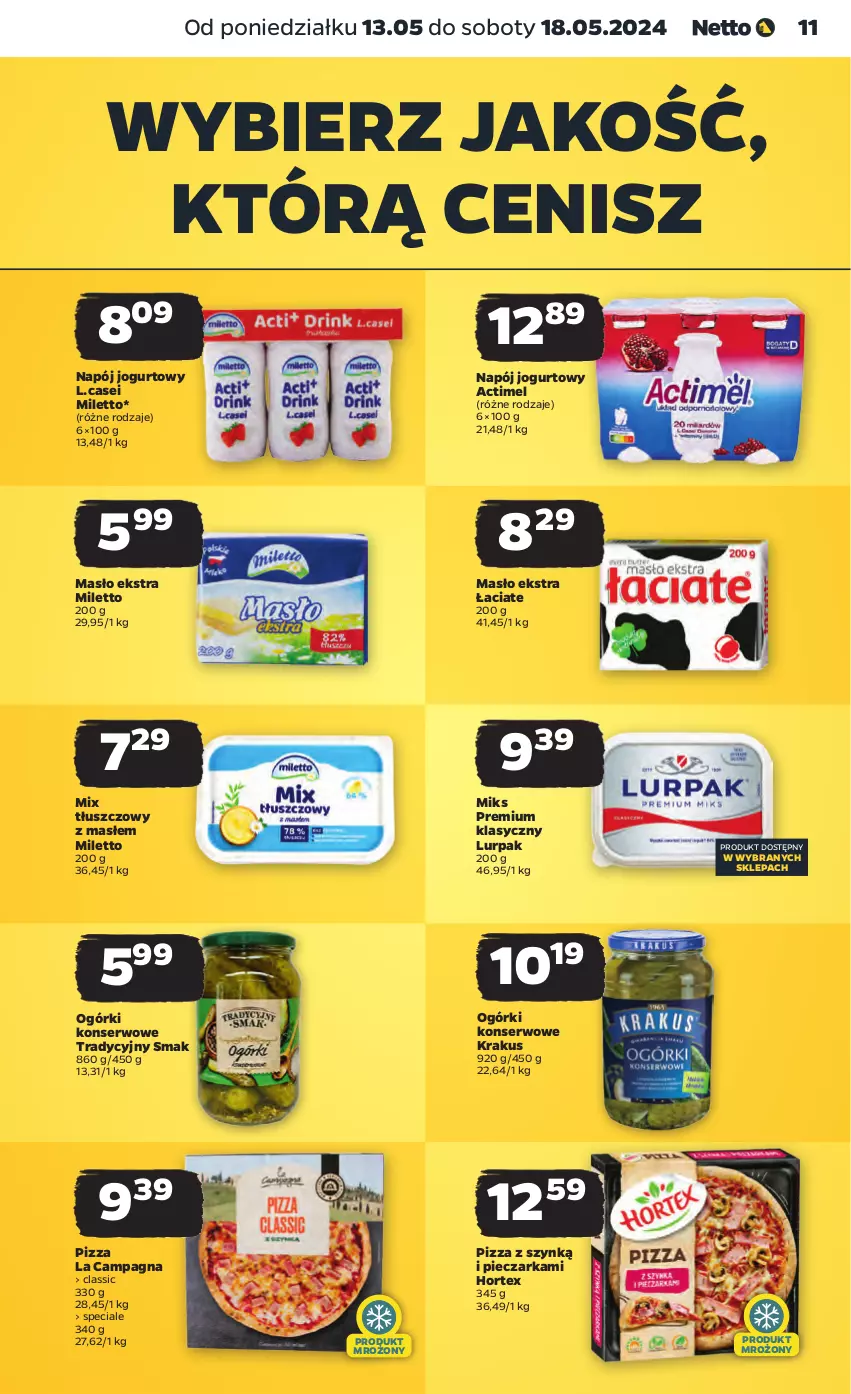 Gazetka promocyjna Netto - Od Poniedziałku - ważna 13.05 do 18.05.2024 - strona 11 - produkty: Actimel, Hortex, Jogurt, Krakus, Lurpak, Masło, Napój, Napój jogurtowy, Ogórki konserwowe, Piec, Pieczarka, Pizza, Ser