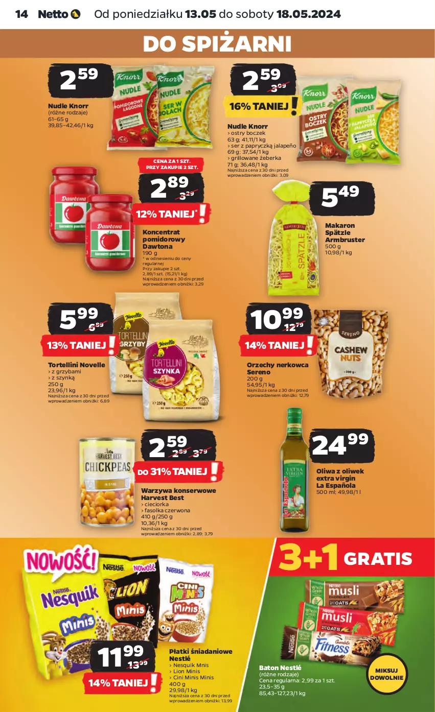 Gazetka promocyjna Netto - Od Poniedziałku - ważna 13.05 do 18.05.2024 - strona 14 - produkty: Baton, Boczek, Cieciorka, Cini Minis, Danio, Dawtona, Fa, Gin, Gra, Grill, Knorr, Koncentrat pomidorowy, Lion, Makaron, Nesquik, Nestlé, Oliwa, Oliwa z oliwek, Orka, Rust, Ser, Warzywa, Warzywa konserwowe