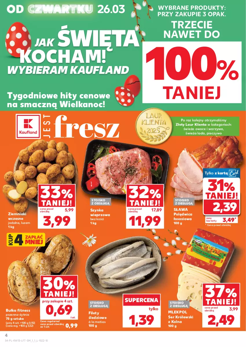 Gazetka promocyjna Kaufland - Gazetka tygodnia - ważna 26.03 do 31.03.2026 - strona 4 - produkty: Bułka, Bułka fitness, Koc, Królewski, Laur, Olej, Owoce, Piec, Pieczywo, Polędwica, Ser, Sos, Szynka, Szynka wieprzowa, Warzywa, Ziemniaki