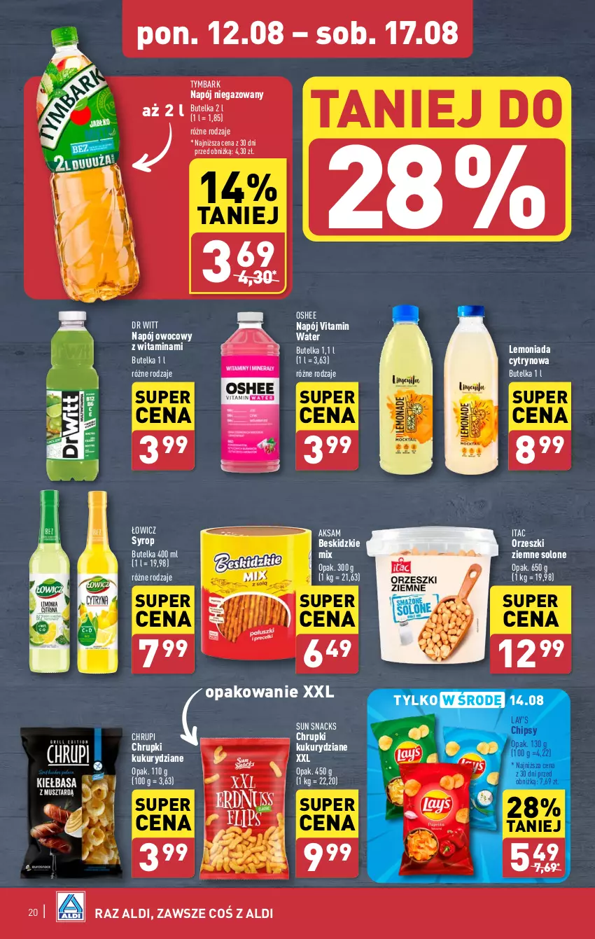 Gazetka promocyjna Aldi - Pełna oferta - ważna 12.08 do 17.08.2024 - strona 20 - produkty: Aksam, Beskidzki, Chipsy, Chrupki, Lemoniada, Napój, Napój niegazowany, Orzeszki, Orzeszki ziemne, Oshee, Syrop, Tymbark