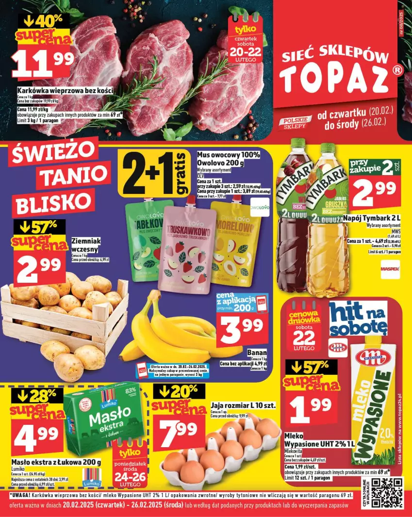 Gazetka promocyjna Topaz - Gazetka - ważna 20.02 do 26.02.2025 - strona 1 - produkty: Jaja, Karkówka wieprzowa, Masło, Mleko, Mus, Napój, Tymbark, Waga