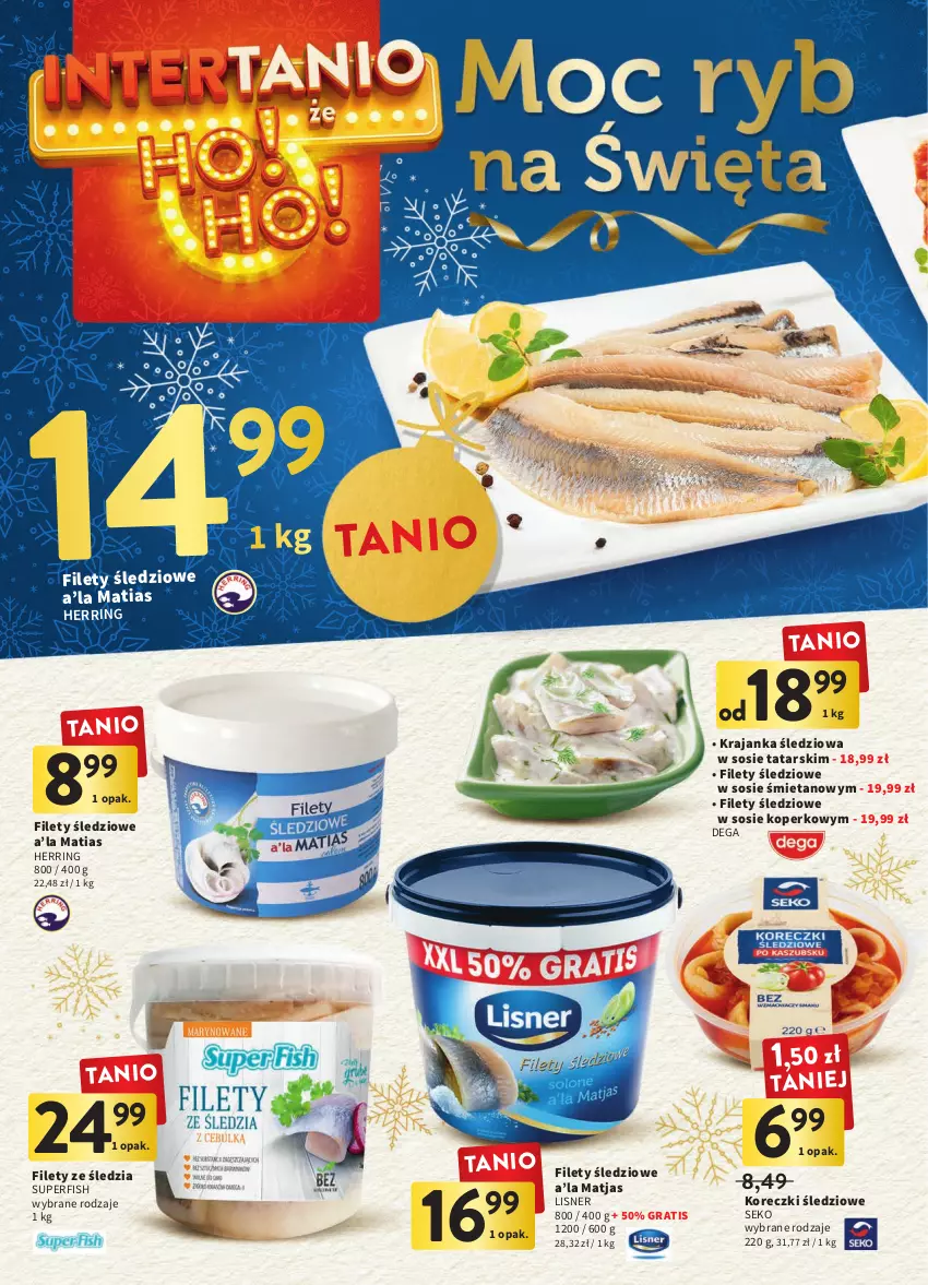 Gazetka promocyjna Intermarche - Gazetka Intermarche - ważna 15.12 do 19.12.2022 - strona 10 - produkty: Dega, Gra, Koreczki śledziowe, Krajanka śledziowa, Lisner, Matjas, SEKO, Sos