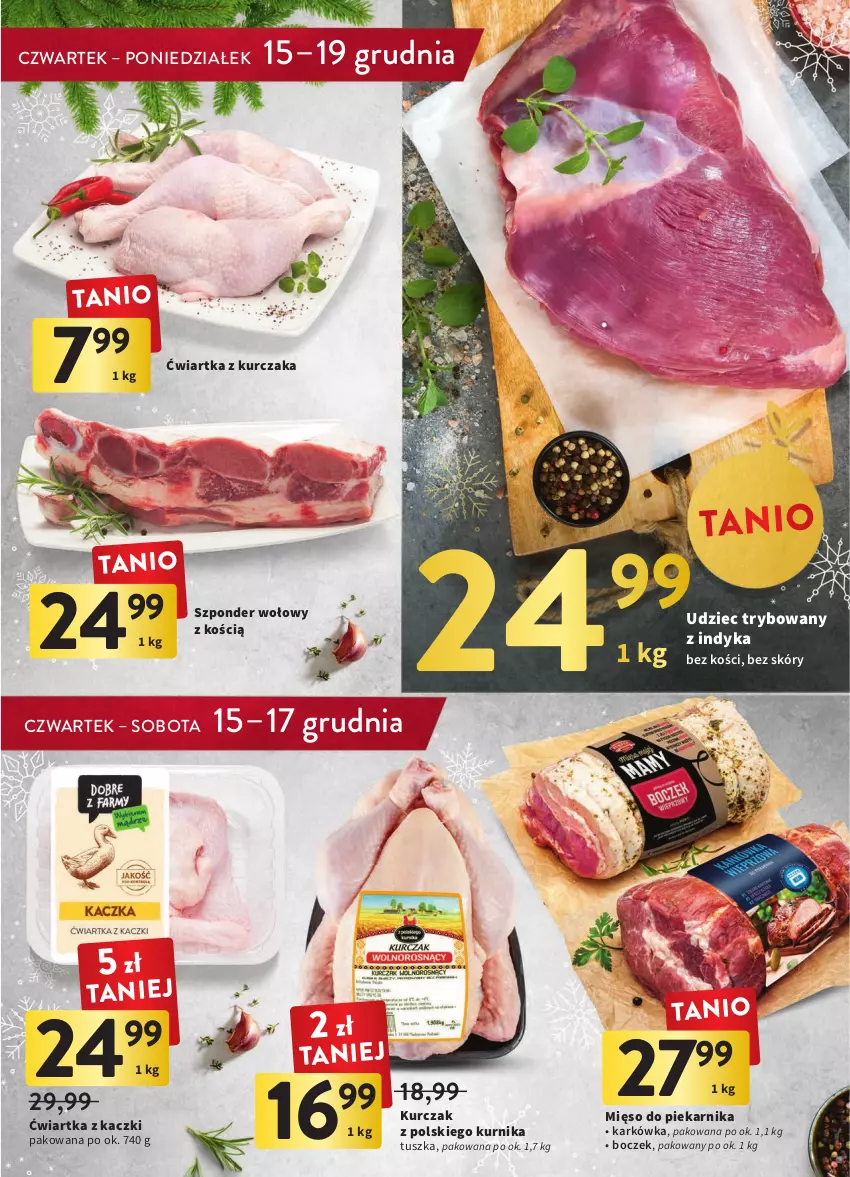 Gazetka promocyjna Intermarche - Gazetka Intermarche - ważna 15.12 do 19.12.2022 - strona 21 - produkty: Boczek, Kurczak, Mięso, Piekarnik, Szponder wołowy, Tusz