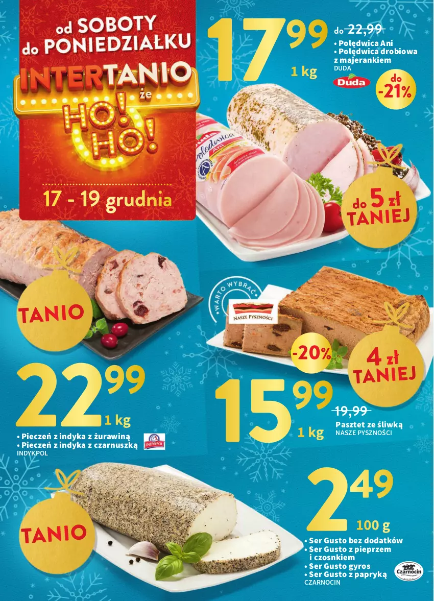 Gazetka promocyjna Intermarche - Gazetka Intermarche - ważna 15.12 do 19.12.2022 - strona 46 - produkty: Duda, Gyros, Pasztet, Piec, Pieprz, Polędwica, Ser