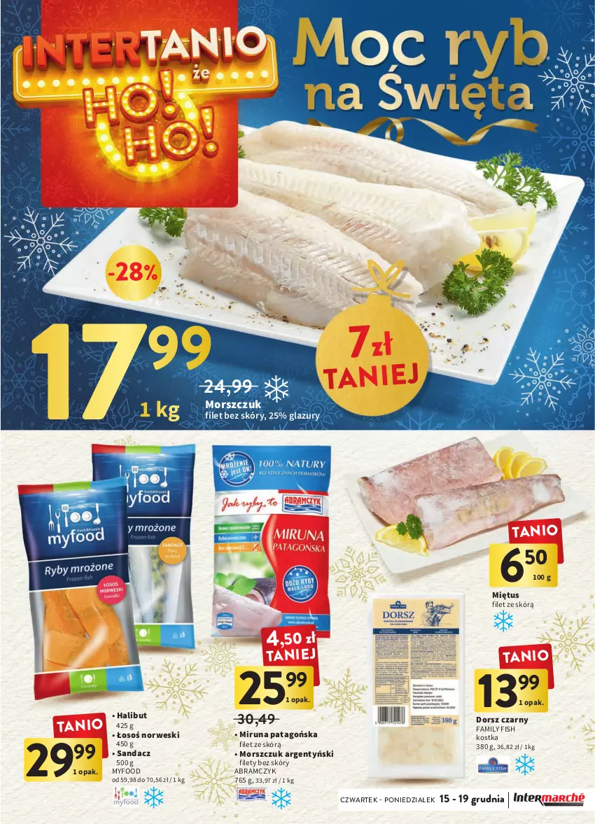 Gazetka promocyjna Intermarche - Gazetka Intermarche - ważna 15.12 do 19.12.2022 - strona 9 - produkty: Dorsz, Fa, Halibut, Lazur, Miętus, Miruna, Sandacz, Tago