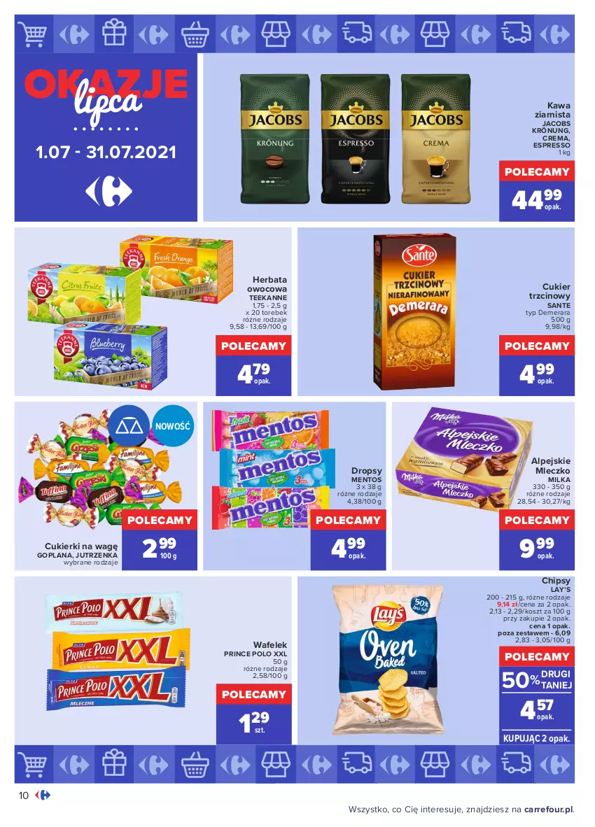 Gazetka promocyjna Carrefour - Gazetka Okazje lipca - ważna 30.06 do 31.07.2021 - strona 10 - produkty: Chipsy, Cukier, Cukier trzcinowy, Cukierki, Goplana, Herbata, Herbata owocowa, Jacobs, Jacobs Krönung, Jutrzenka, Kawa, Kawa ziarnista, Kosz, LANA, Lay’s, Mentos, Milka, Mleczko, Prince Polo, Sante, Teekanne, Wafelek