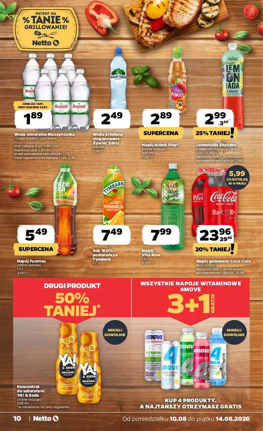 Gazetka promocyjna Netto - Od Poniedziałku - ważna 10.08 do 14.08.2026 - strona 10 - produkty: Arbuz, Coca-Cola, Gra, Grill, Hibiskus, Kubuś, LANA, Lemoniada, Mus, Muszynianka, Napój, Napój gazowany, Napoje, Sok, Tymbark, Woda, Woda mineralna