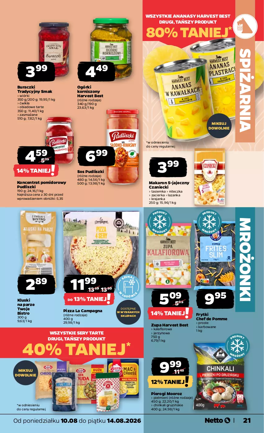 Gazetka promocyjna Netto - Od Poniedziałku - ważna 10.08 do 14.08.2026 - strona 21 - produkty: Ananas, Buraczki, Frytki, Inka, Kalafior, Kluski na parze, Koncentrat pomidorowy, Korniszony, Makaron, Pierogi, Pizza, Pudliszki, Ser, Sos, Zacierka, Zupa